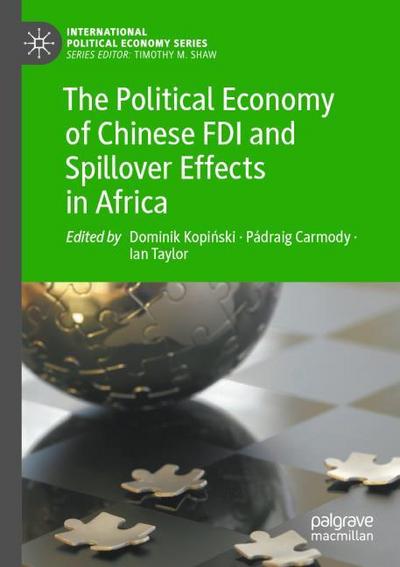 The Political Economy of Chinese FDI and Spillover Effects in Africa