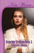 Feuchte Früchtchen 5