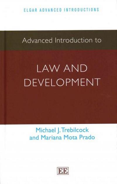 Trebilcock, M:  Advanced Introduction to Law and Development