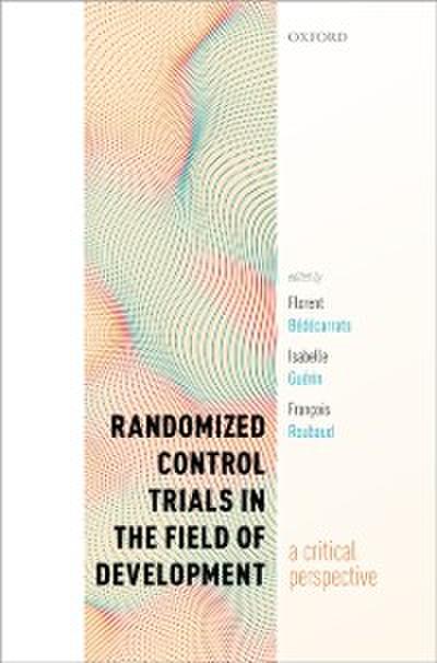 Randomized Control Trials in the Field of Development