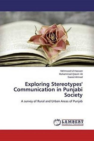 Exploring Stereotypes’ Communication in Punjabi Society