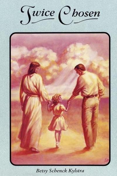 Twice Chosen: One /Woman’s Story of Healing