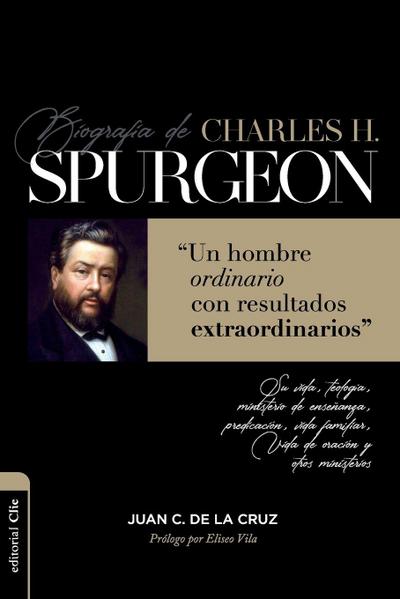 Biografía de Charles Spurgeon | Softcover  | Charles Spurgeon’s Biography