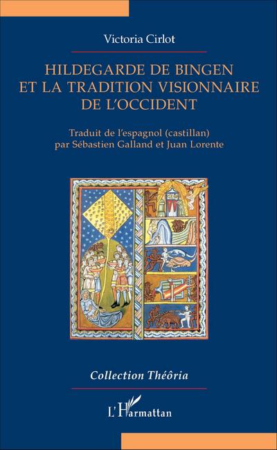 Hildegarde de Bingen et la tradition visionnaire de l’Occident