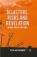 Disasters, Risks and Revelation