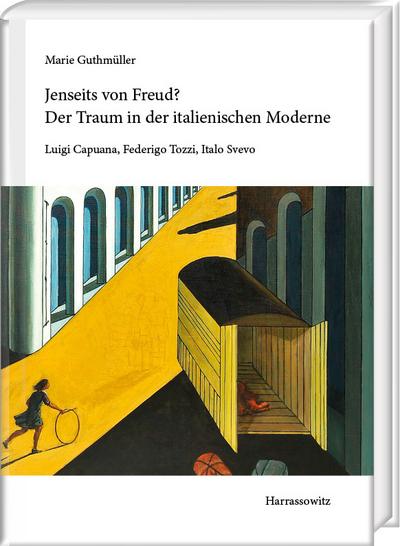 Jenseits von Freud? Der Traum in der italienischen Moderne