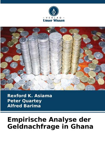 Empirische Analyse der Geldnachfrage in Ghana