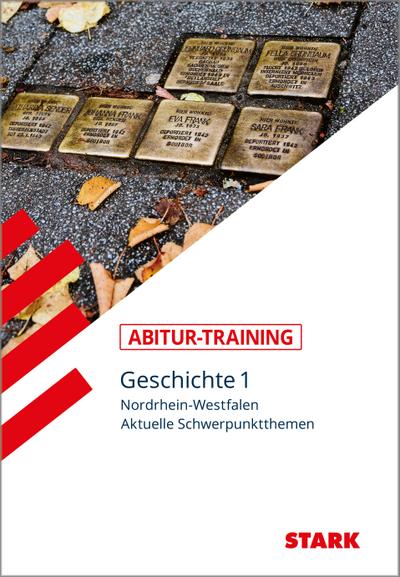 STARK Abitur-Training - Geschichte Band 1 - NRW