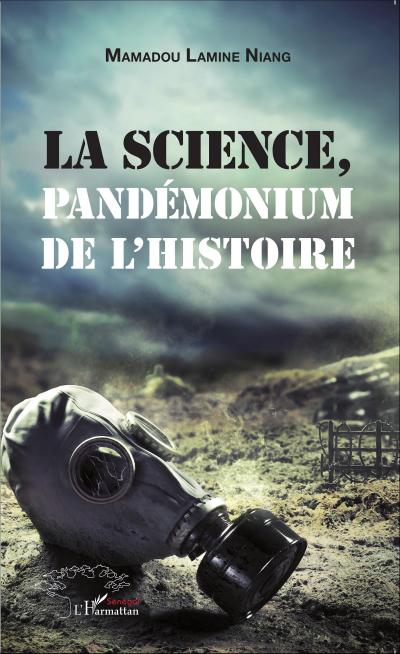 La science, pandémonium de l’histoire