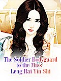 Soldier Bodyguard to the Miss