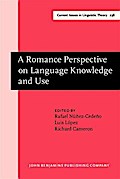 Romance Perspective on Language Knowledge and Use