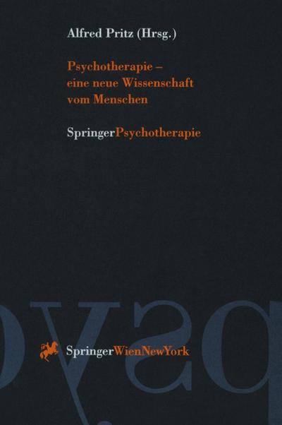 Psychotherapie - eine neue Wissenschaft vom Menschen