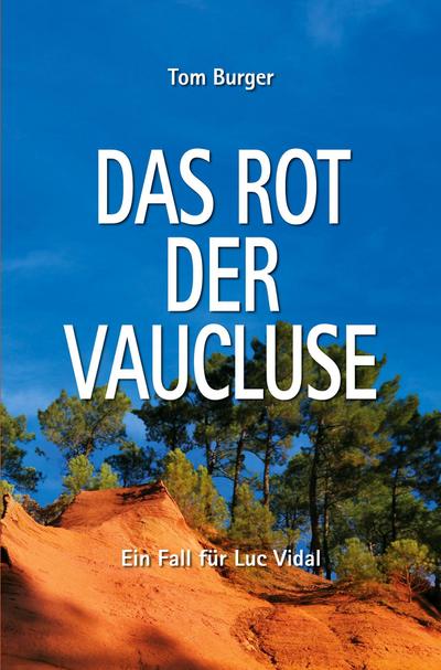 Das Rot der Vaucluse