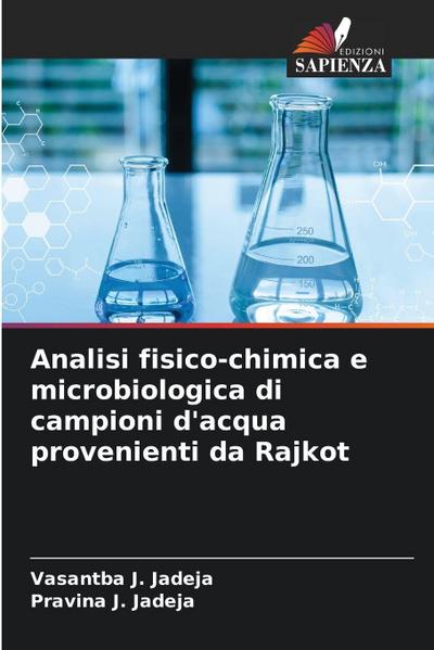 Analisi fisico-chimica e microbiologica di campioni d’acqua provenienti da Rajkot