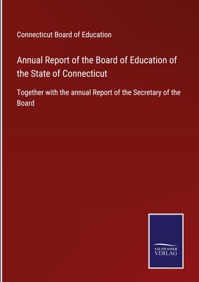 Annual Report of the Board of Education of the State of Connecticut