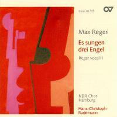 Es Sungen Drei Engel-Reger Vocal II