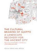 The Cultural Meaning of Aleppo