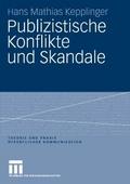 Publizistische Konflikte und Skandale