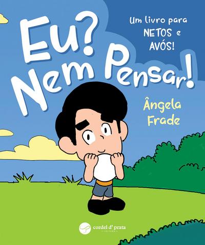 Eu? Nem Pensar
