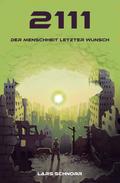 2111 - der Menschheit letzter Wunsch