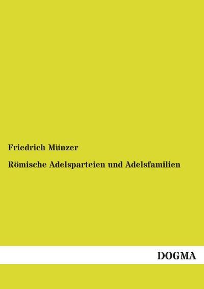 Römische Adelsparteien und Adelsfamilien