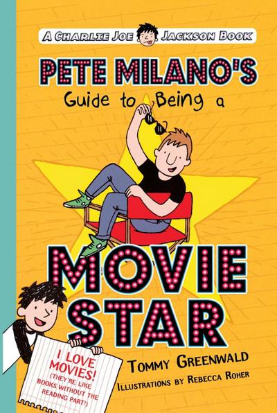 Pete Milano’s Guide to Being a Movie Star