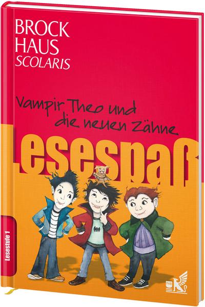Brockhaus Scolaris Lesespaß: Vampir Theo und die neuen Zähne: Lesestufe 1