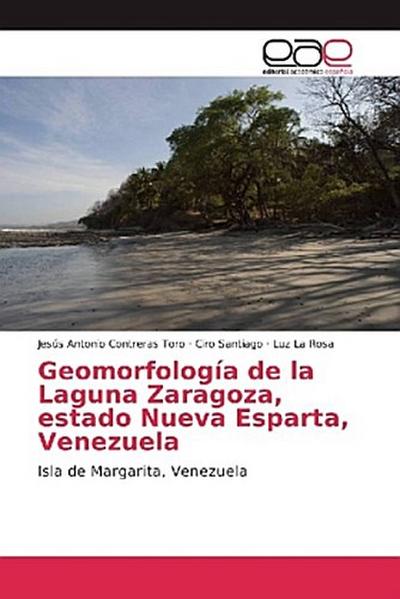 Geomorfología de la Laguna Zaragoza, estado Nueva Esparta, Venezuela