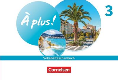À plus ! 1. und 2. Fremdsprache. Band 3 - Vokabeltaschenbuch 
