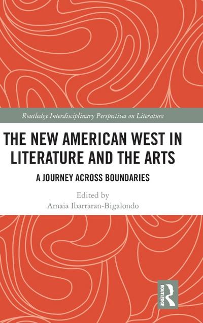 The New American West in Literature and the Arts