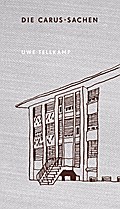 Die Carus-Sachen: Erzählung