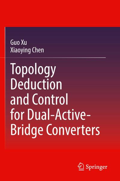 Topology Deduction and Control for Dual-Active-Bridge Converters