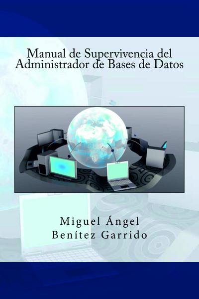 Manual de Supervivencia del Administrador de Bases de Datos