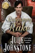 Bargaining With A Rake (A Whisper of Scandal Novel, #1)