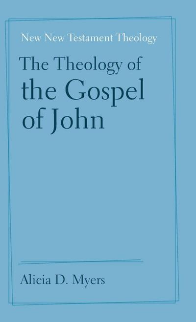 The Theology of the Gospel of John