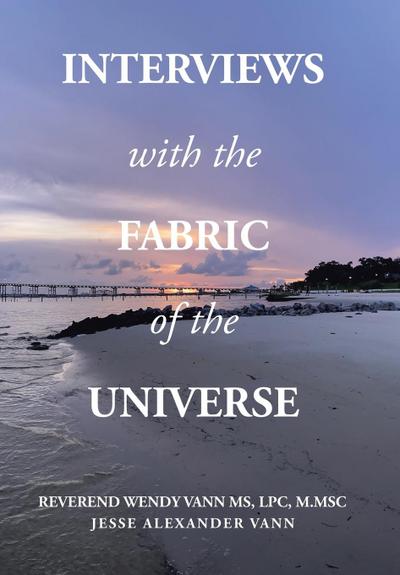 Interviews with the Fabric of the Universe