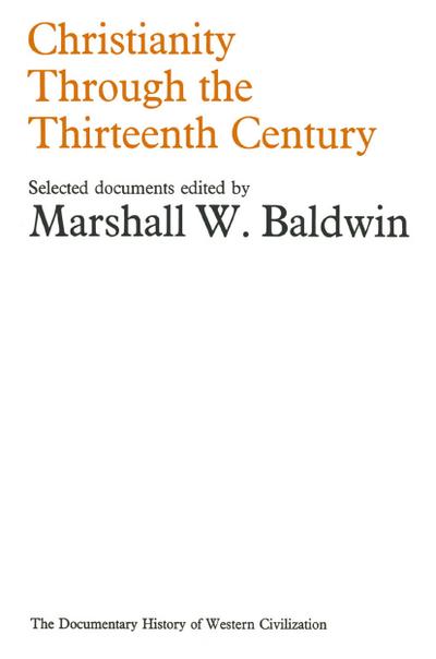 Christianity Through the Thirteenth Century