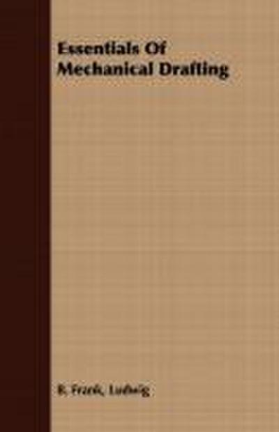 Essentials Of Mechanical Drafting