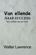 Van ellende naar succes