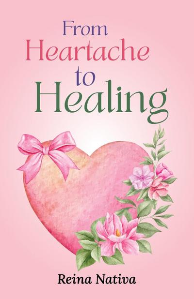 From Heartache to Healing