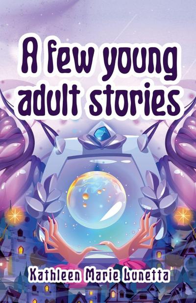 A few young adult stories