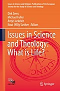 Issues in Science and Theology: What is Life?