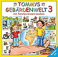Tommys Gebärdenwelt 3