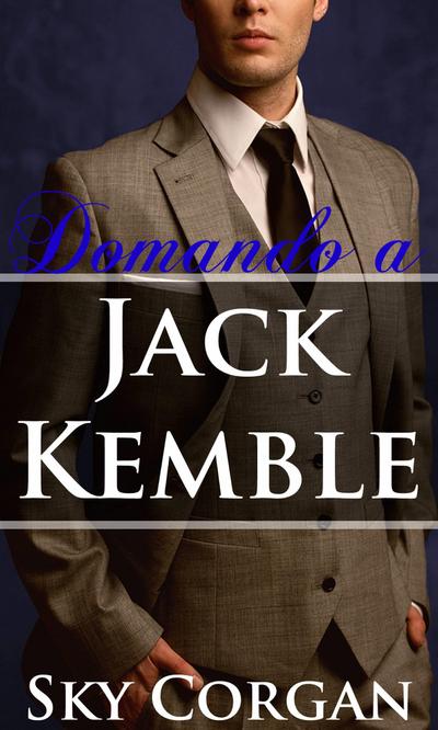 Domando a Jack Kemble