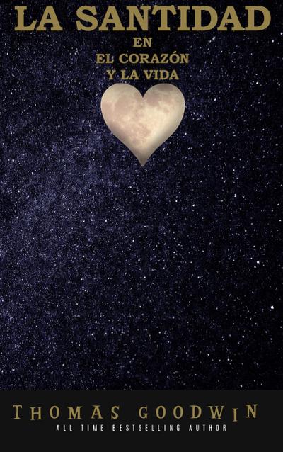 La santidad en el corazón y la vida