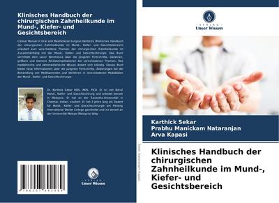 Klinisches Handbuch der chirurgischen Zahnheilkunde im Mund-, Kiefer- und Gesichtsbereich