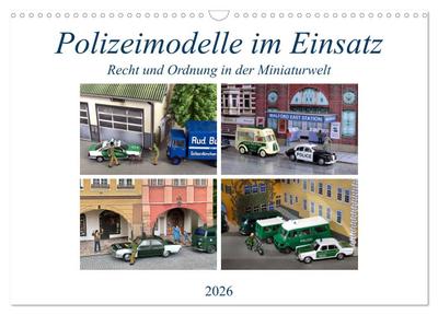 Polizeimodelle im Einsatz (Wandkalender 2026 DIN A3 quer), CALVENDO Monatskalender