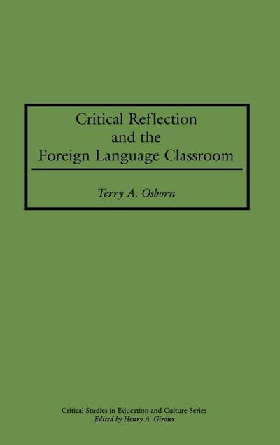Critical Reflection and the Foreign Language Classroom