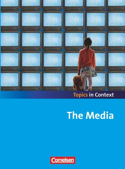 Context 21, Topics in Context The Media