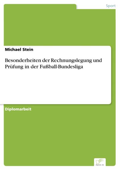 Besonderheiten der Rechnungslegung und Prüfung in der Fußball-Bundesliga